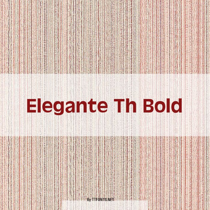 Elegante Th Bold example